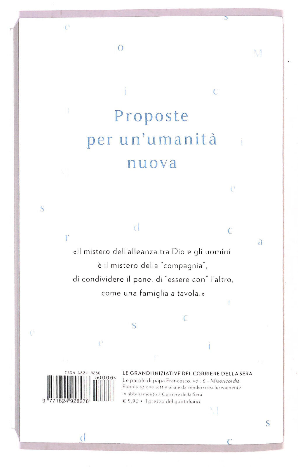 EBOND Le Parole Di Papa Francesco Misericordia n 6 Cor Della Sera Libro LI021503
