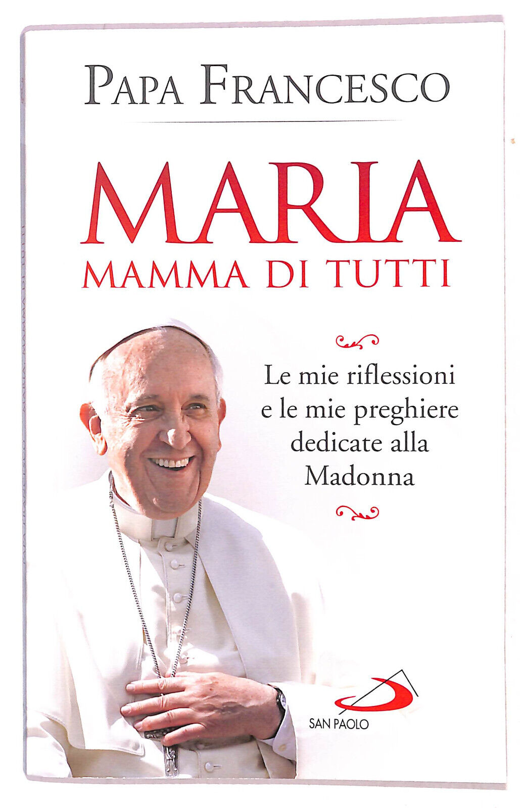 EBOND Maria Mamma Di Tutti Di Papa Francesco Libro LI021509