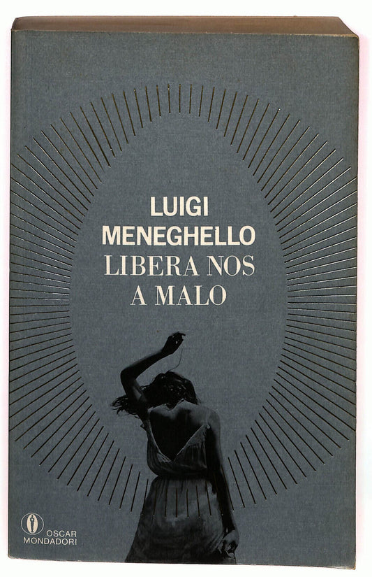 EBOND Libera Nos a Malo Di Luigi Meneghello 1986 Libro LI021565