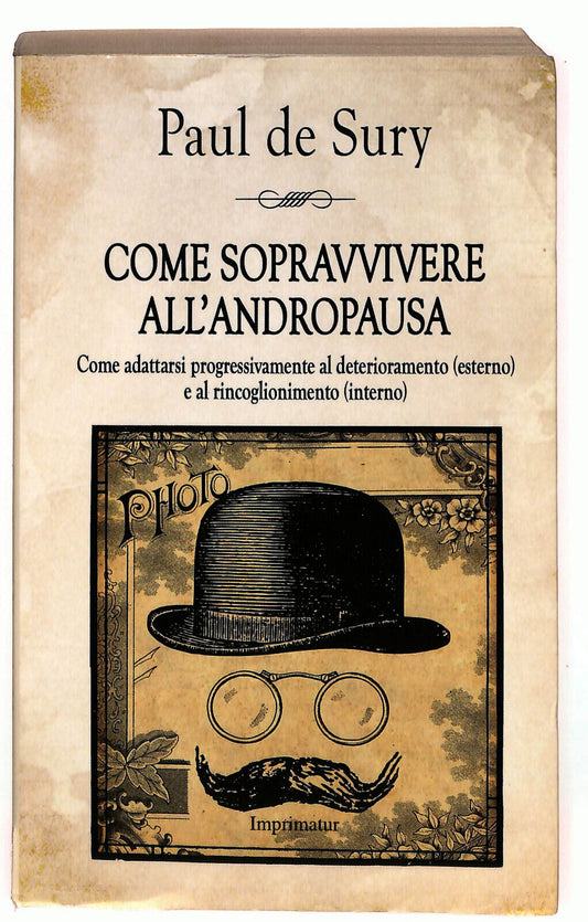 EBOND Come Sopravvivere All'andropausa Di Paul De Sury Libro LI021567