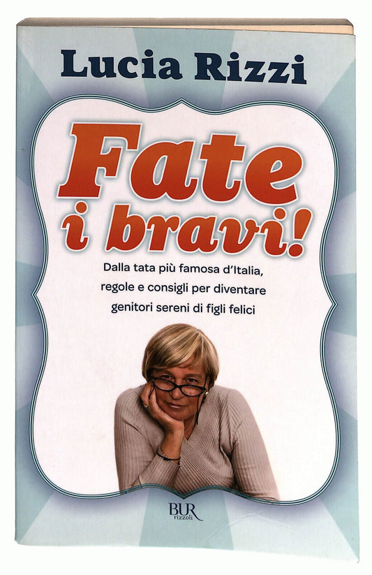 EBOND Fate i Bravi! Di Lucia Rizzi Libro LI021600