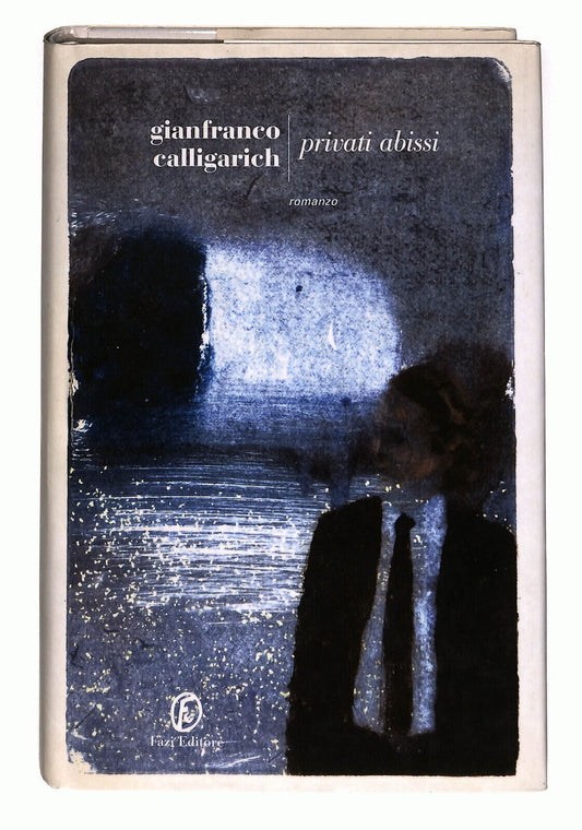 EBOND Privati Abissi Di Gianfranco Calligarich Libro LI021603