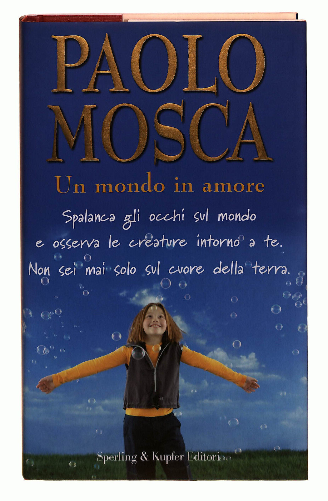 EBOND Un Mondo In Amore Di Paolo Mosca Libro LI021808