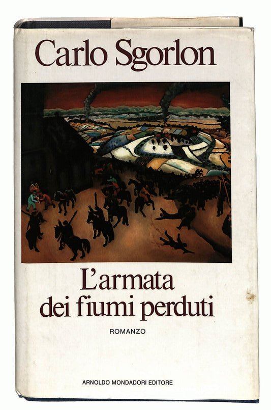 EBOND L'armata Dei Fiumi Perduti Di Carlo Sgorlon Libro LI021855