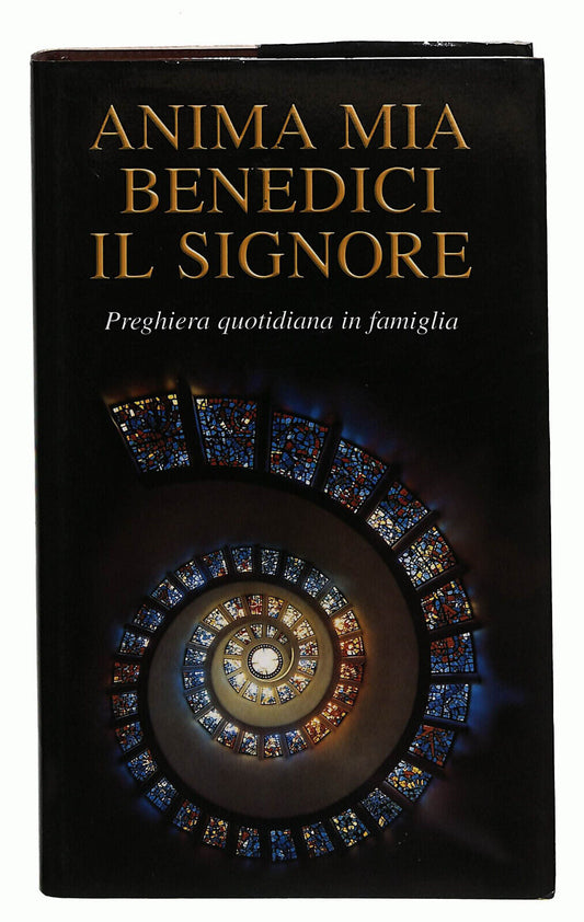 EBOND Anima Mia Benedici Il Signore a Cura Di Renzo Bonetti Libro LI021913