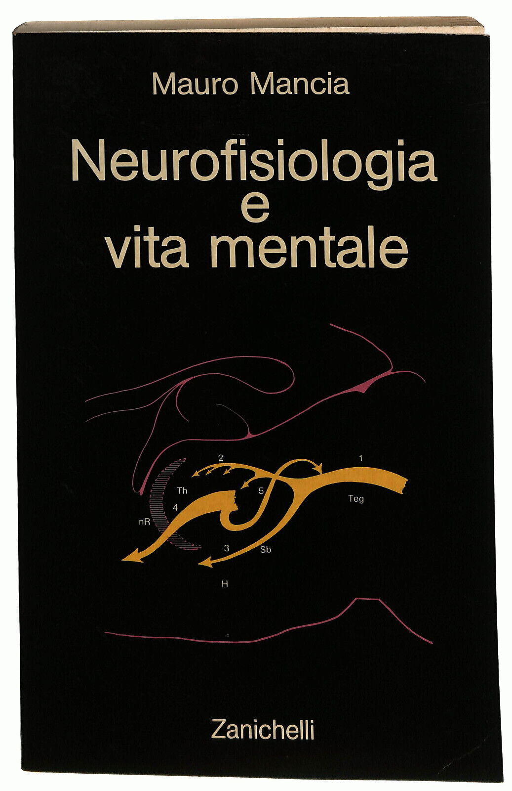 EBOND Neurofisiologia e Vita Mentale Di Mauro Mancia 1984 Libro LI021916