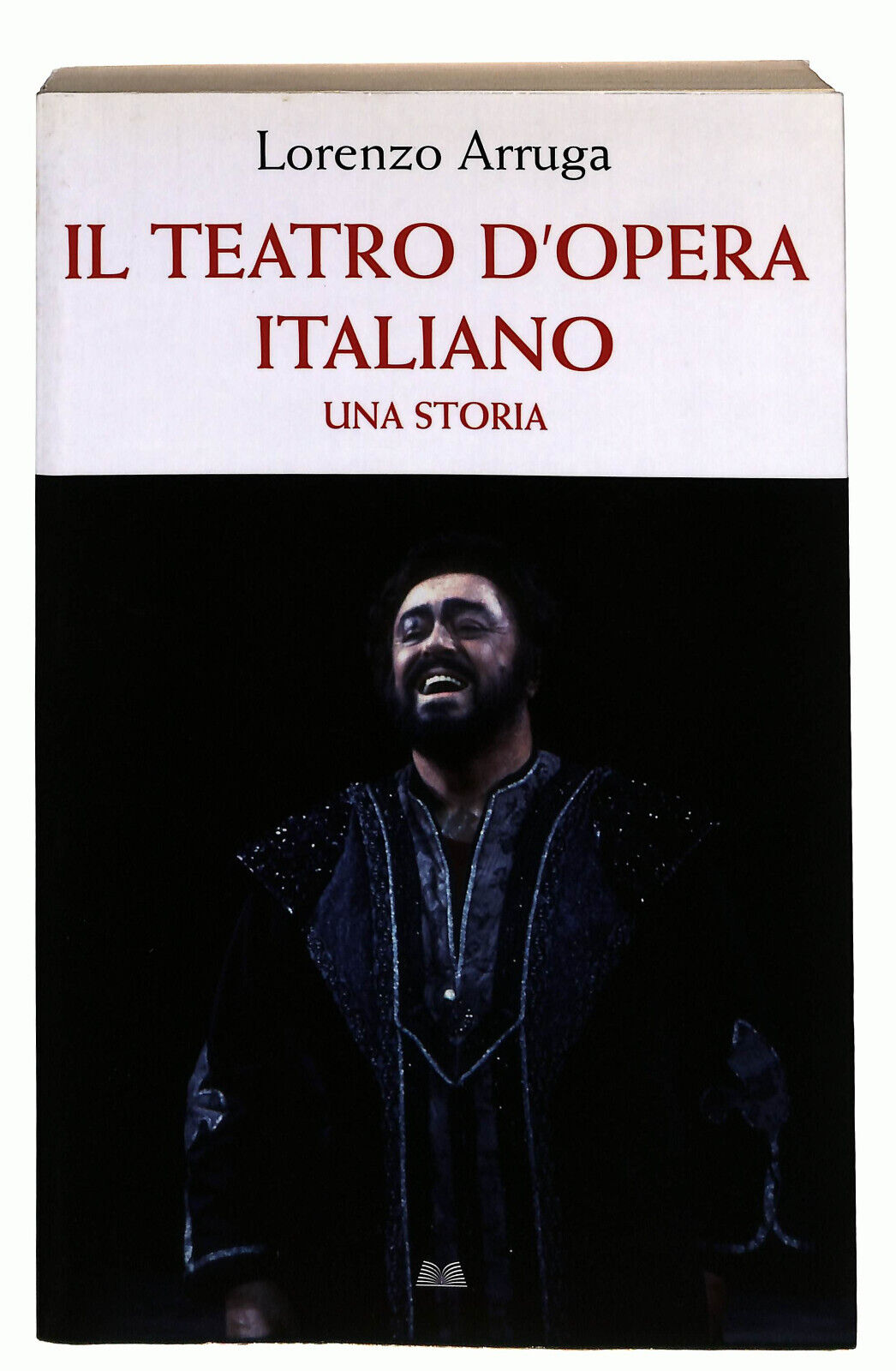 EBOND Il Teatro D'opera Italiano Di Lorenzo Arruga Libro LI021963