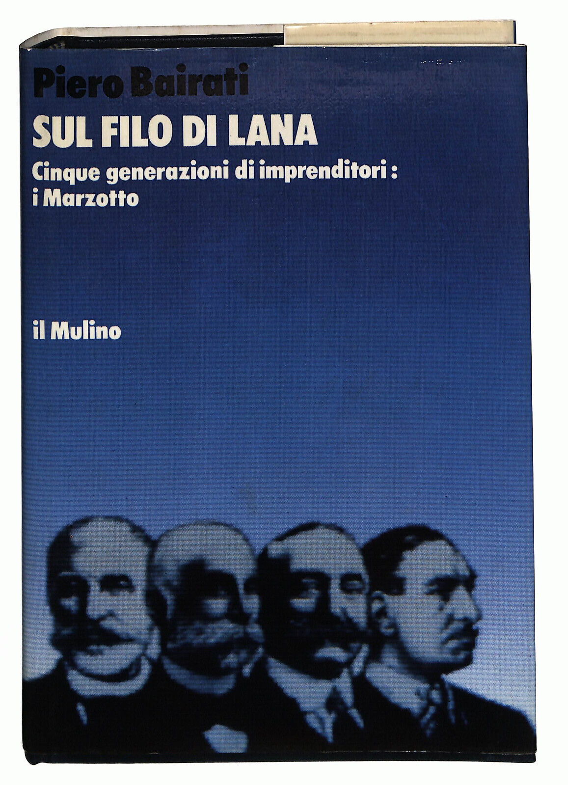 EBOND Sul Filo Di Lana Di Piero Bairati 5 Gen. Di Imprenditori Libro LI022105