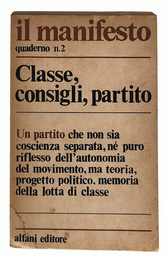 EBOND Il Manifesto Quaderno N. 2 Classe, Consigli, Partito 1974 Libro LI022153