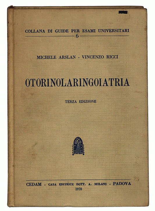 EBOND Otorinolaringoiatria Guide Esami Universitari 6 Di M. Arslan Libro LI022170