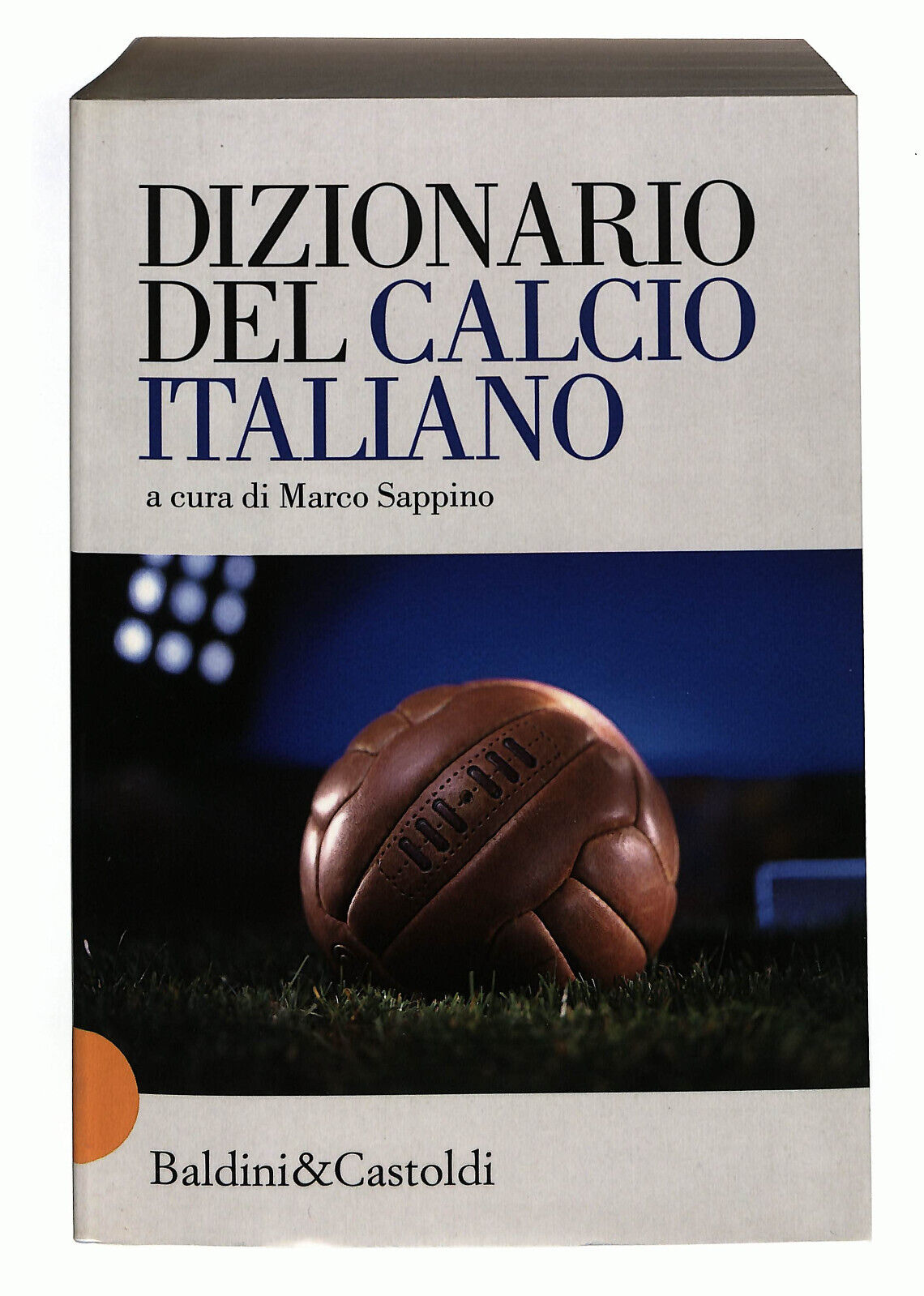 EBOND Dizionario Del Calcio Italiano Vol 1 e 2 Libro LI022210