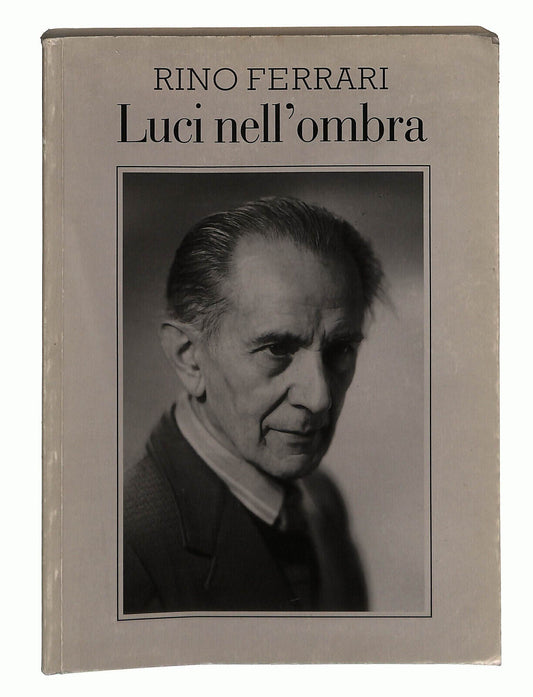 EBOND Luci Nell'ombra Di Rino Ferrari Libro LI022211