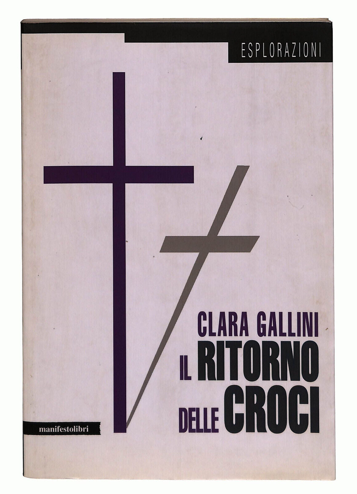 EBOND Il Ritorno Delle Croci Di Clara Gallini Libro LI022256