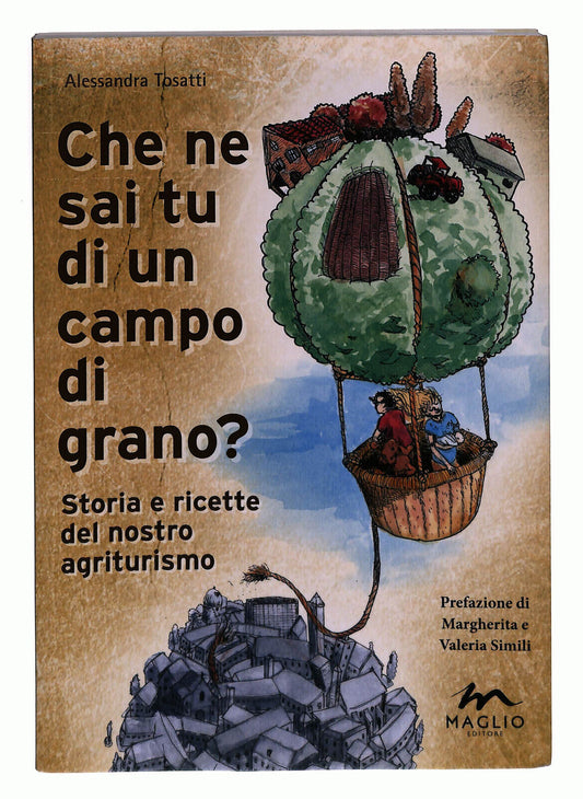 EBOND Che Ne Sai Tu Di Un Campo Di Grano? Di Alessandro Tosatti Libro LI022258