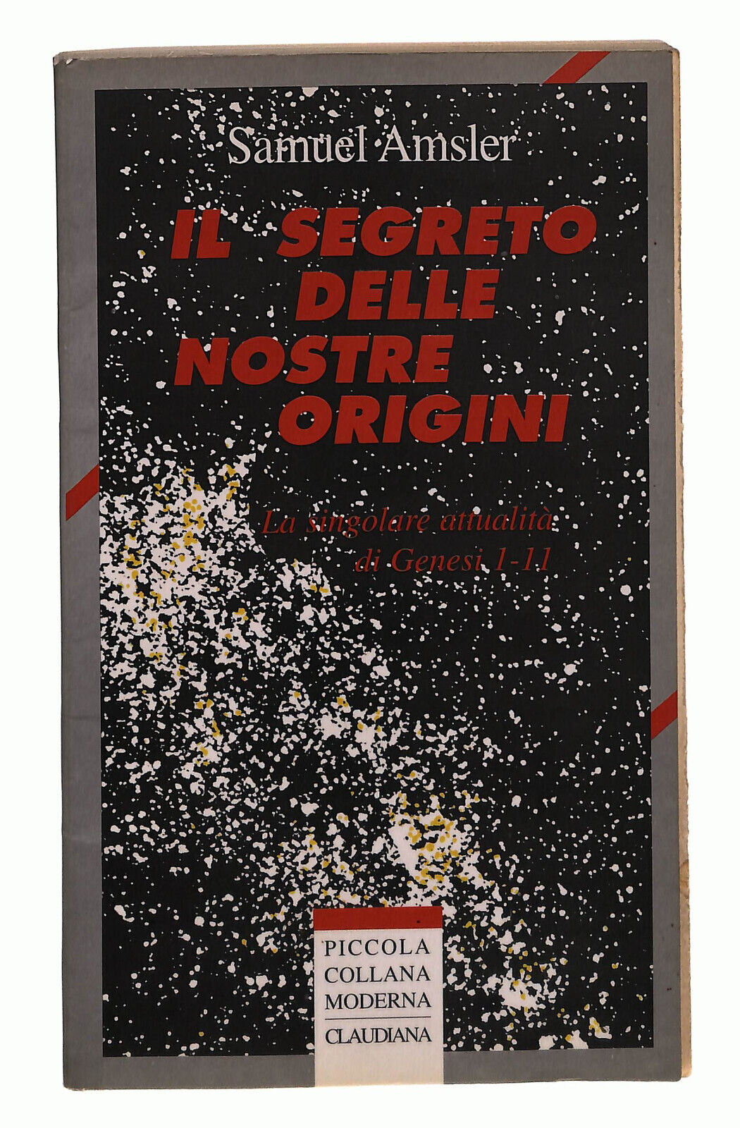 EBOND Il Segreto Delle Nostre Origini Di Samuel Amsler Libro LI022260