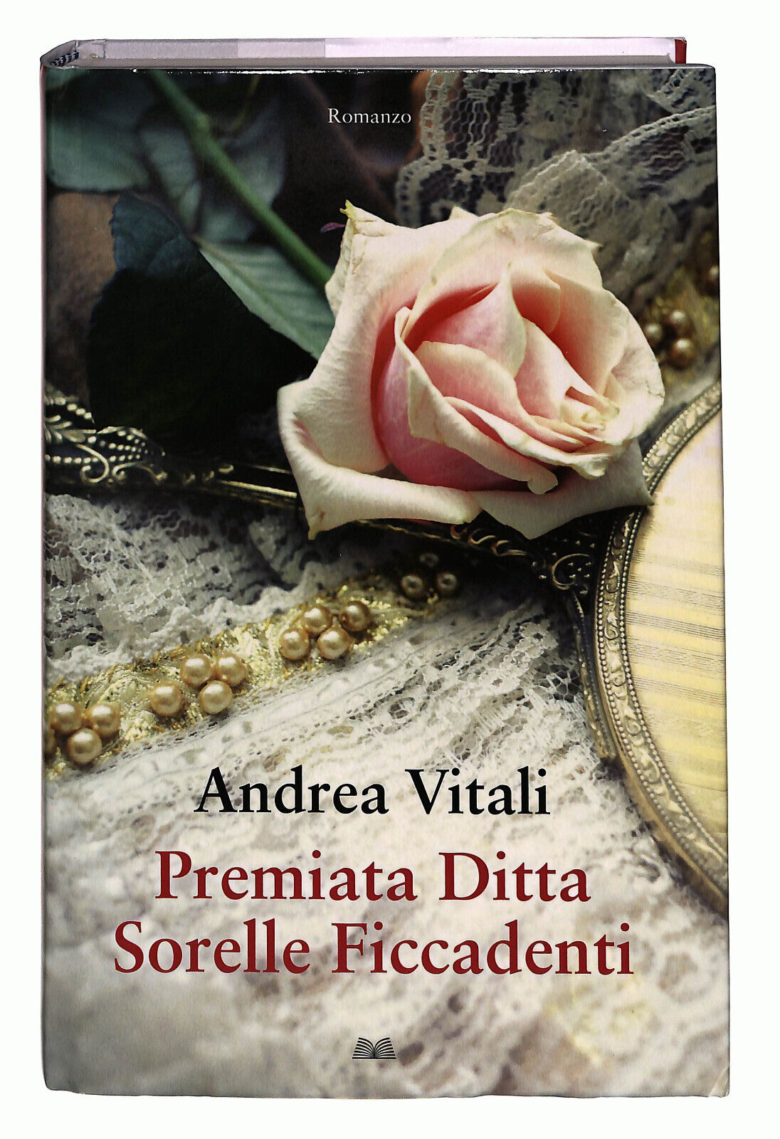 EBOND Premiata Ditta Sorelle Ficcadenti Di Andrea Vitali Libro LI022314