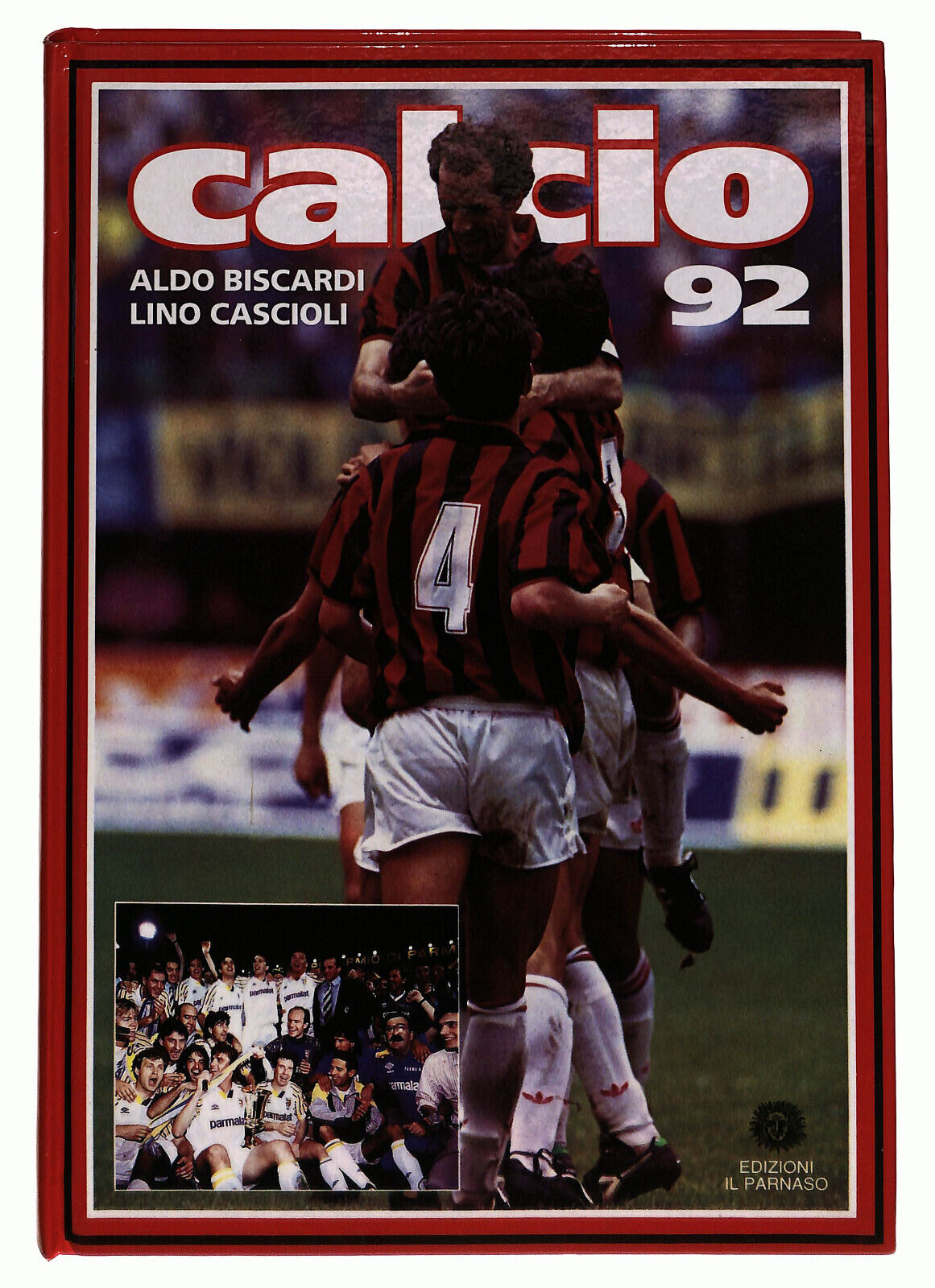 EBOND Calcio 92 Di Aldo Biscardi e Lino Cascioli Libro LI022362