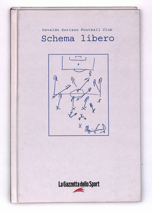 EBOND Schema Libero La Gazzetta Dello Sport O. S. Football Club Libro LI022507