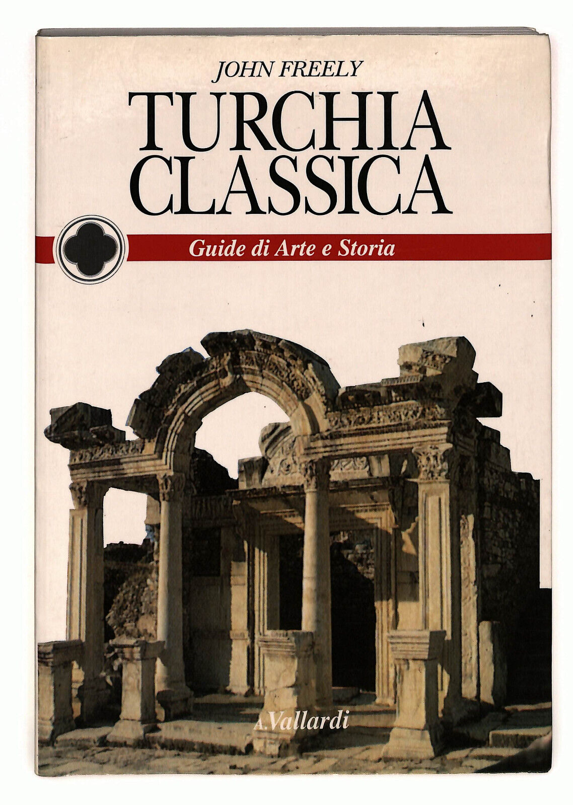 EBOND Turchia Classica Di John Freely Guide Di Arte e Storia Libro LI022708