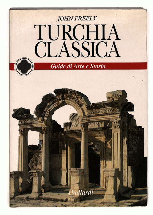 EBOND Turchia Classica Di John Freely Guide Di Arte e Storia Libro LI022708