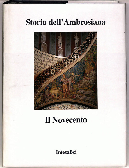 EBOND Storia Dell'ambrosiana Il Novecento Intesa Bci Libro LI022752