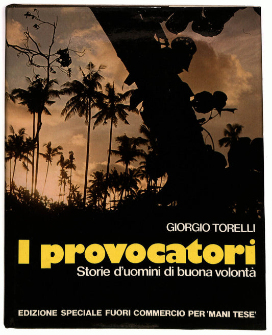 EBOND I Provocatori Storie Di Uomini Di Buona Volnta G. Torelli Libro LI022756