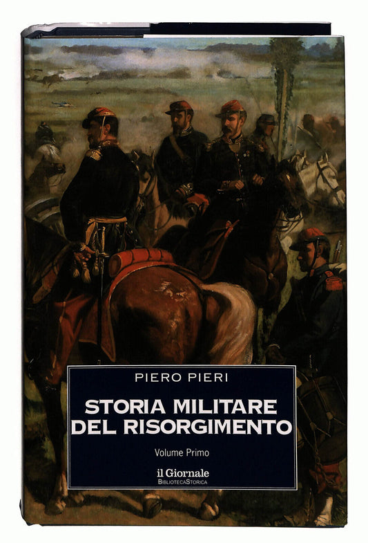 EBOND Biblioteca Storica Storia Militare Del Risorgimento V 1 N16 Libro LI022757