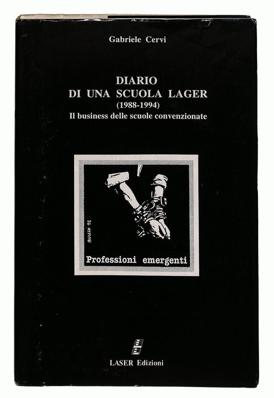 EBOND Diario Di Una Scuola Di Lager 1998-1994 Di Gabriele Cervi Libro LI022817