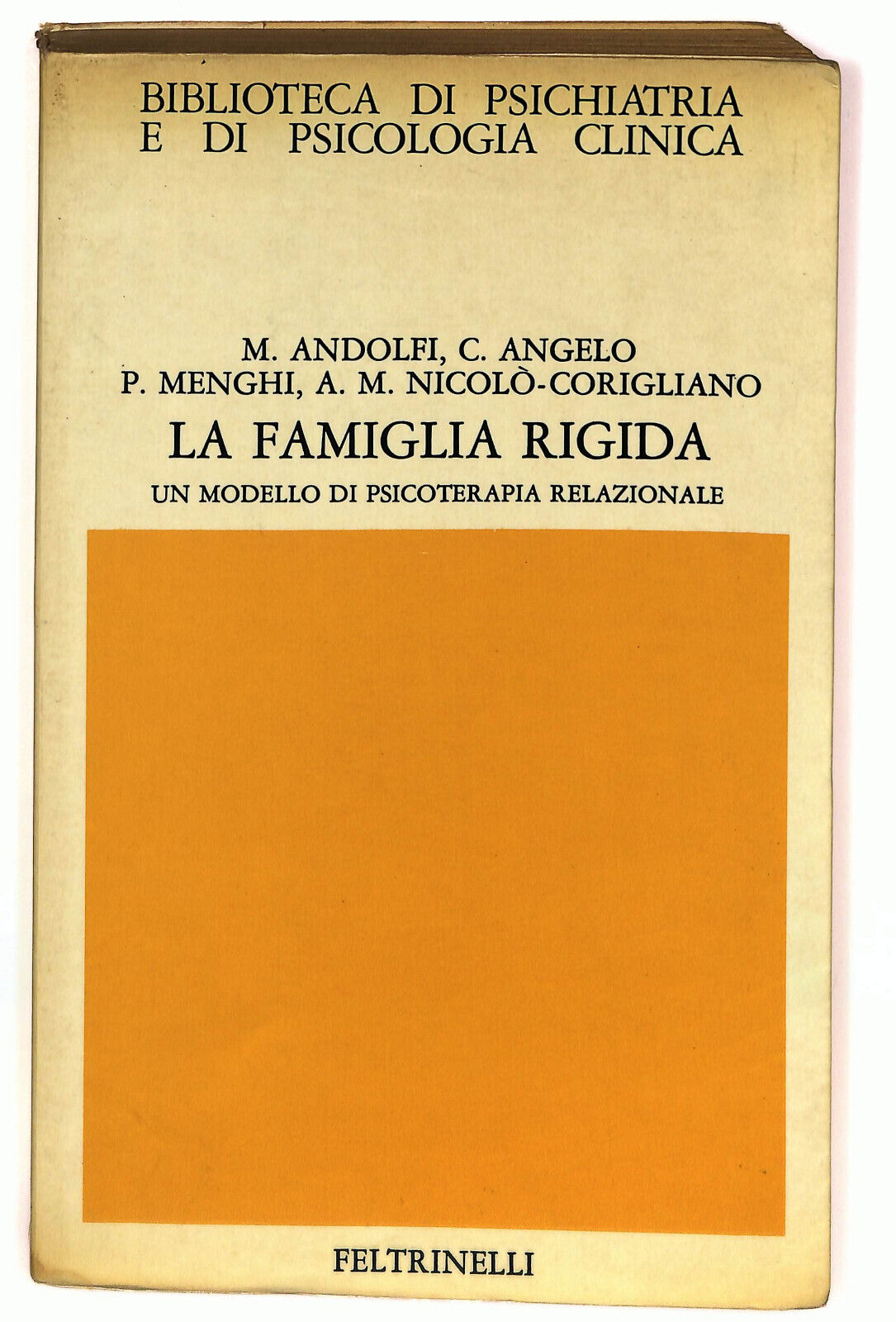 EBOND La Famiglia Rigida Un Modello Di Psicoterapia Relazionale Libro LI022853