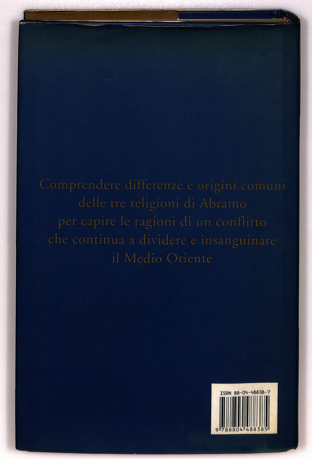 EBOND Un Solo Dio Tre Verita Di G.montefoschi e F. Nirenstein Libro LI022855