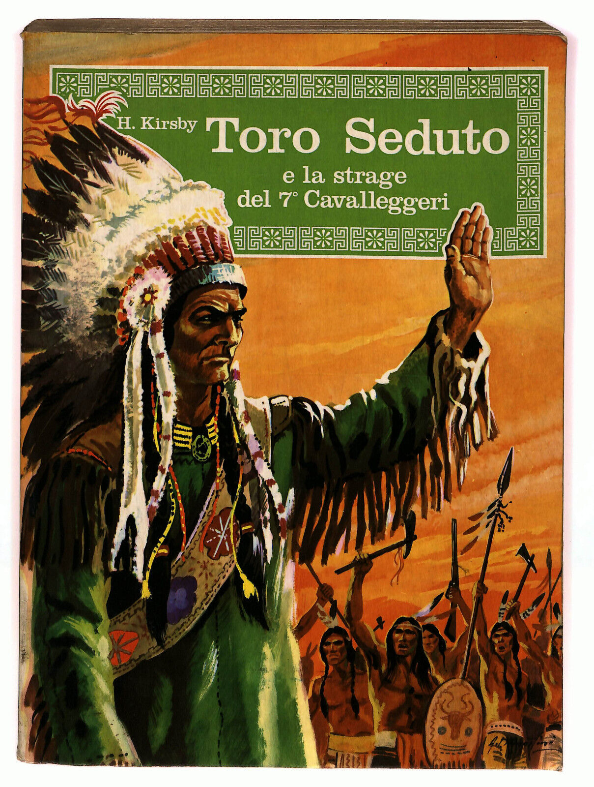 EBOND Toro Seduto e La Strage Del 7° Cavalleggeri H.kirsby 1971 Libro LI022861