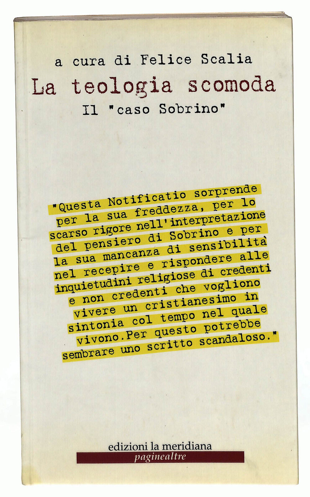 EBOND La Teologia Scomoda Il Caso Sobrino Di Felice Scalia Libro LI022905