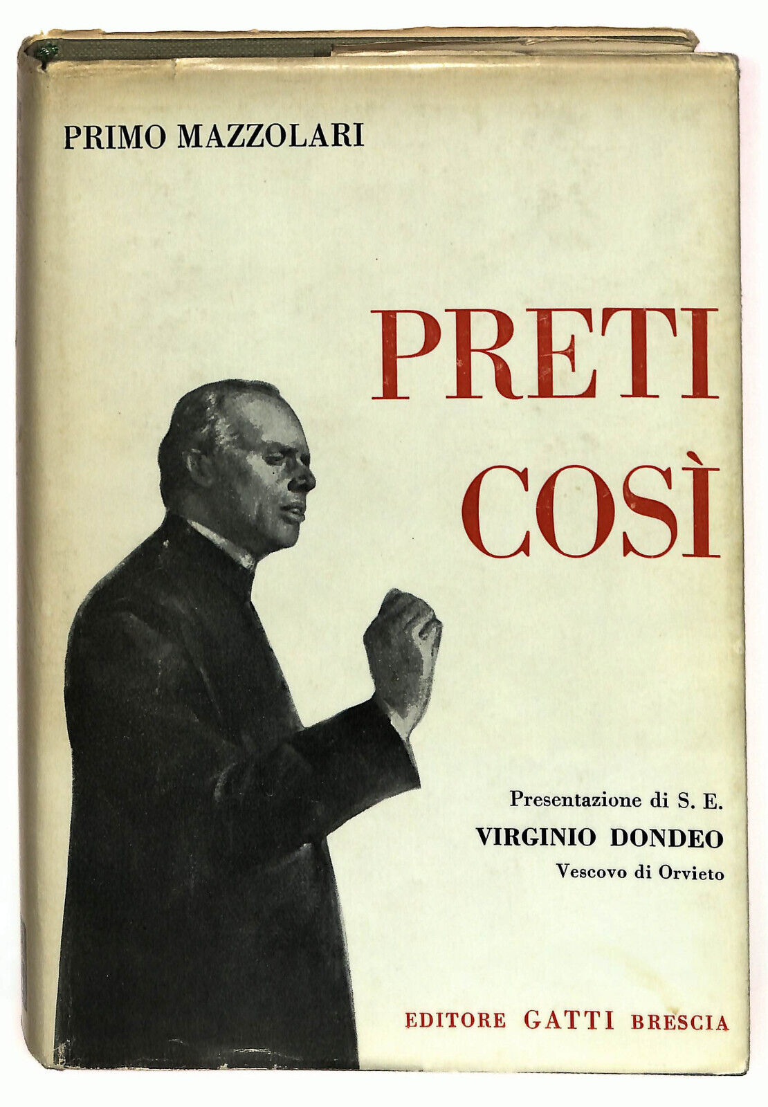 EBOND Preti Cosi Di Primo Mazzolari 1966 Libro LI022908