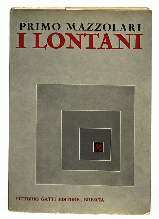 EBOND I Lontani Di Primo Mazzolari 1969 Libro LI022909