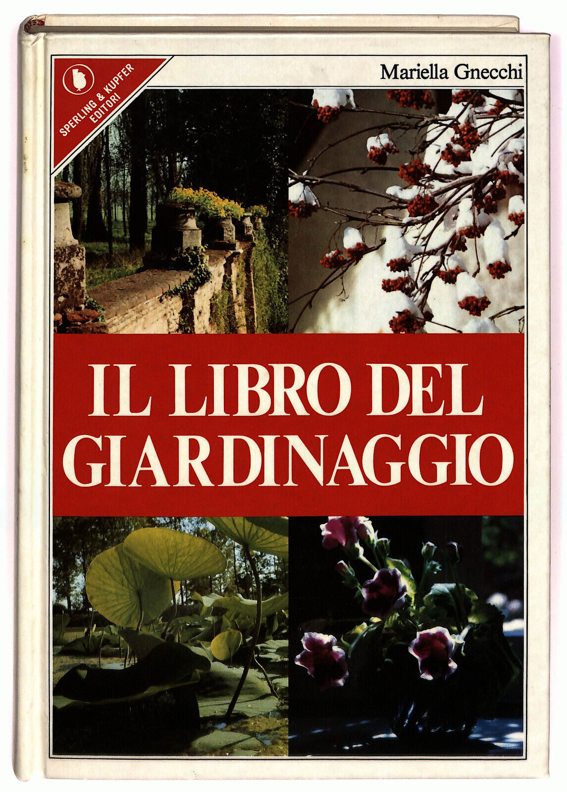 EBOND IlDel Giardinaggio Di Mariella Gnecchi 1978 Libro LI022920