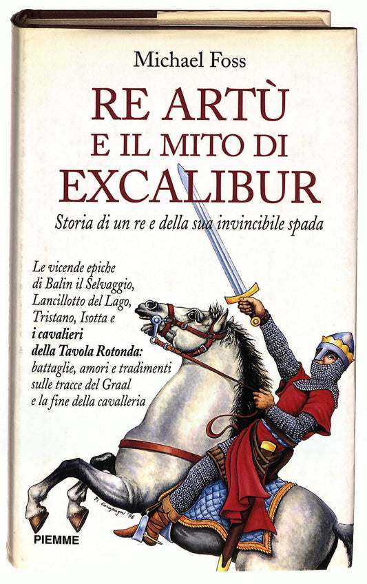 EBOND Re Artu e Il Mito Di Excalibur Di Michael Foss 1996 Libro LI023006