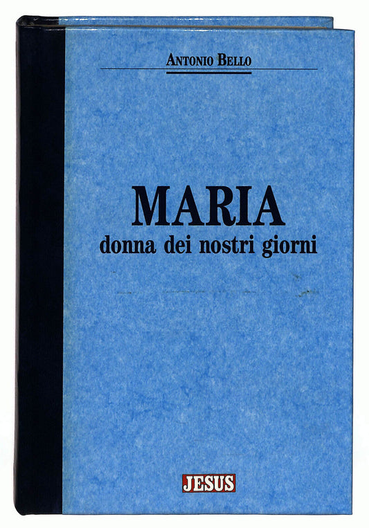 EBOND Maria Donna Dei Nostri Giorni Di Antonio Bello 1993 Libro LI023056