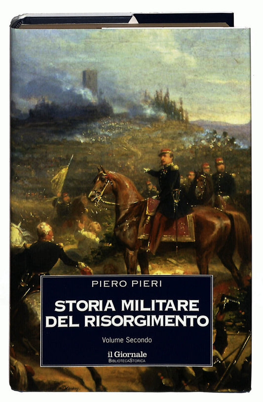 EBOND Biblioteca Storica Storia Militare Del Risorgimento P.pieri Libro LI023059