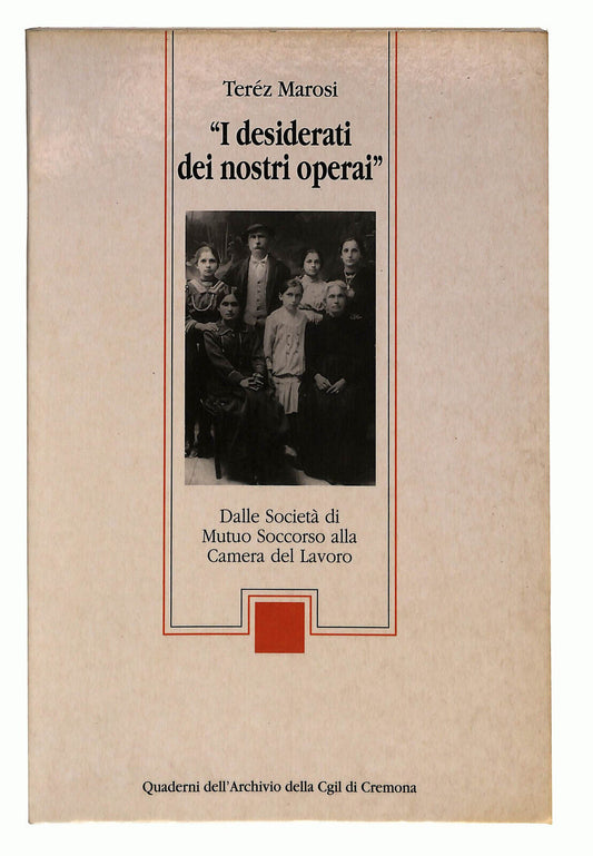 EBOND I Desiderati Dei Nostri Operai Di Terez Marosi Libro LI023100