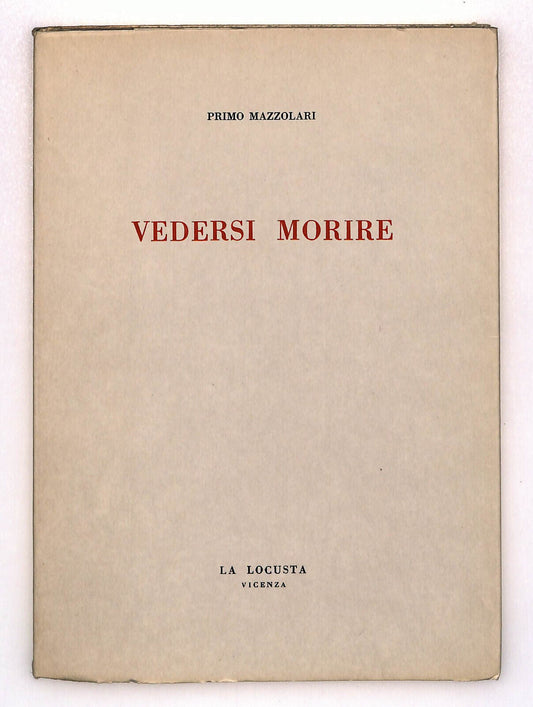 EBOND Vedersi Morire Di Primo Mazzolari La Locusta Vicenza Libro LI023104