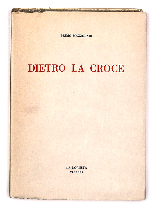 EBOND Dietro La Croce Di Primo Mazzolari La Locusta Vicenza Libro LI023106