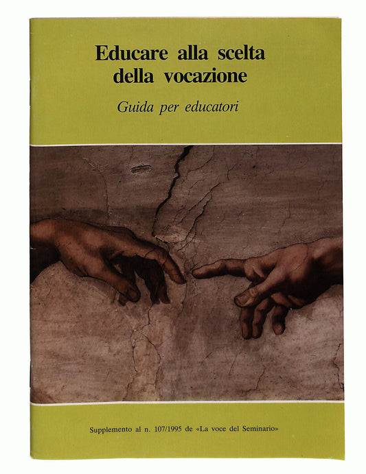 EBOND Educare Alla Scelta Della Vocazione Guida Per Educatori Libro LI023218