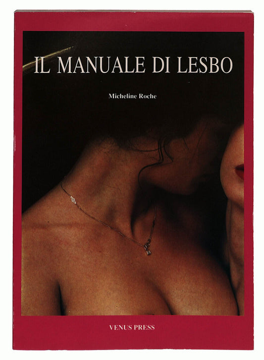 EBOND Il Manuale Di Lesbo Di Micheline Roche Venus Press Libro LI023219