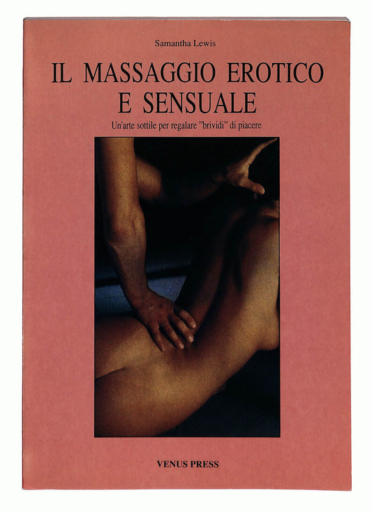 EBOND Il Massaggio Erotico e Sensuale Di S. Lewis Venus Press Libro LI023220