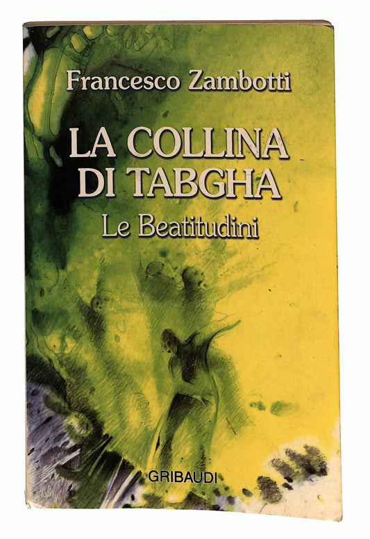 EBOND La Collina Di Tabgha Di Francesco Zambotti Gribaudi Libro LI023255