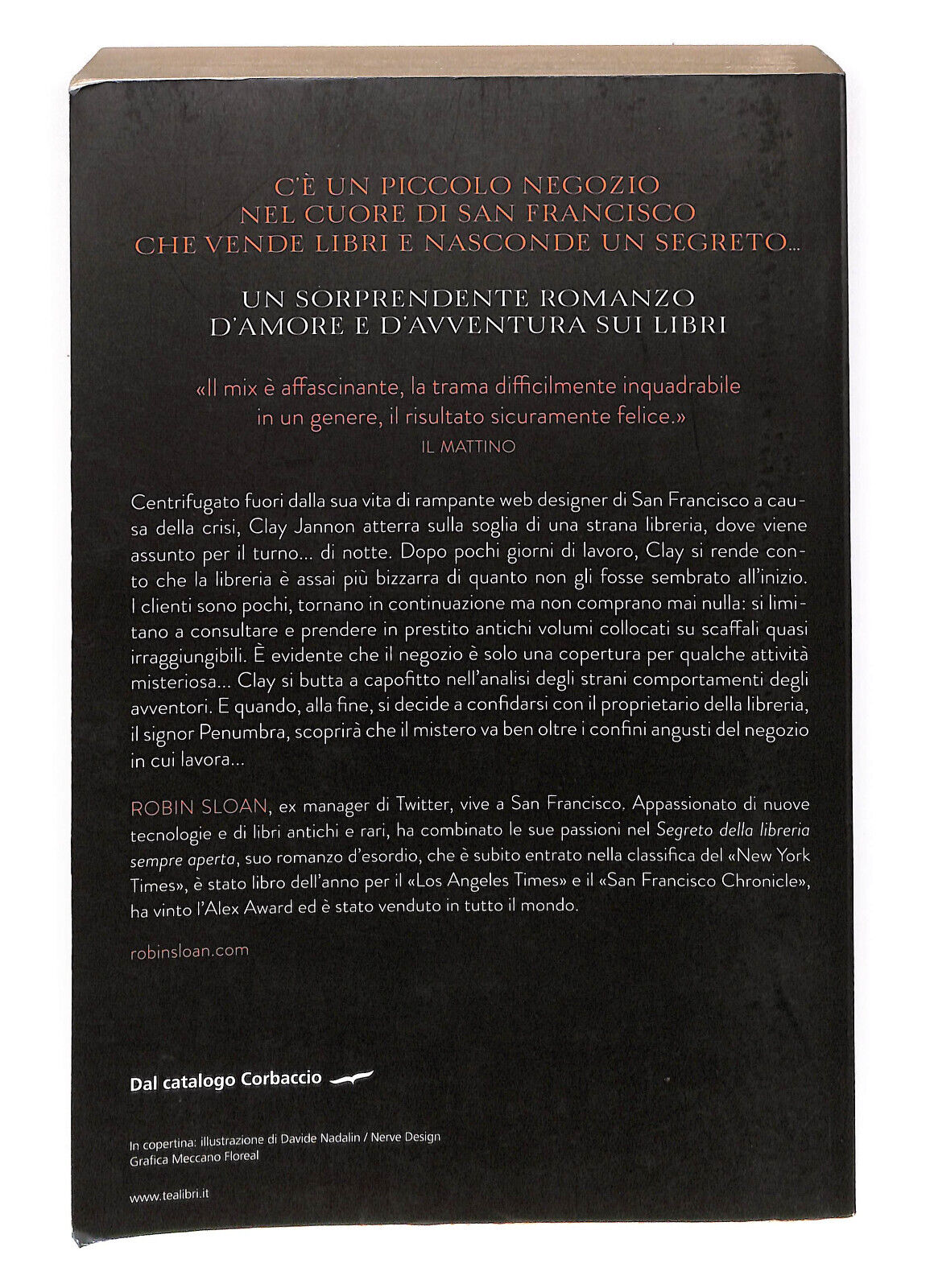 EBOND Robin Sloan Il Segreto Della Libreria Sempre Aperta Libro LI023308