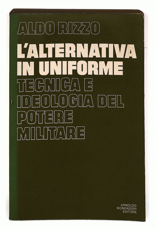 EBOND L'alternativa In Uniforme Di Aldo Rizzo Libro LI023366