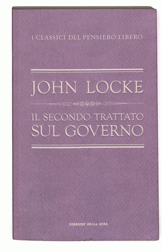 EBOND Il Secondo Trattato Sul Governo J. Locke Corriere Della Sera Libro LI023451