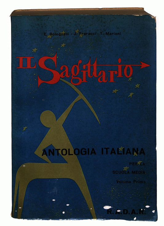 EBOND Il Sagittario Antologia Italiana Scuole Medie Vol 1 1964 Libro LI023457