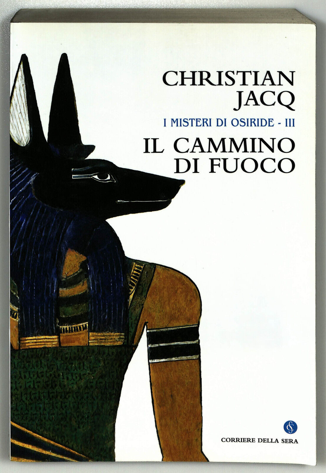 EBOND I Misteri Di Osiride Iii Il Cammino Di Fuoco Christian Jacq Libro LI023506